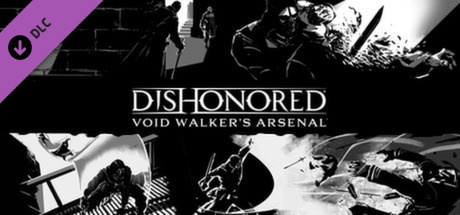 Buy Dishonored - Void Walker Arsenal for Steam PC
