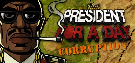 Buy President for a Day - Corruption for Steam PC